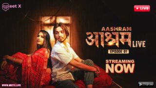 Aashram LIVE – P01 – 2024 – Hindi Uncut Web Series – MeetX
