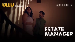 Estate Manager Part 2 – S01E02 – 2024 – Hindi Hot Web Series – Ullu