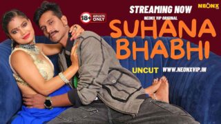 Suhana Bhabhi 2024 Neonx Vip Originals Hindi Uncut XXX Video