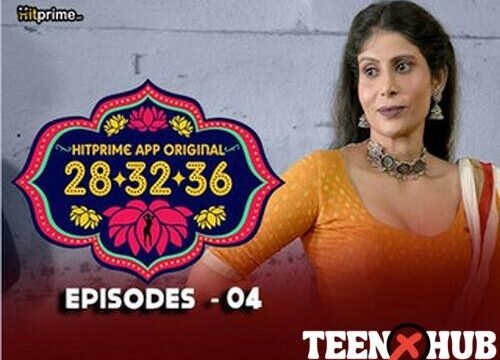 28 32 36 –  S01E04 – 2024 – Hindi Hot Web Series – Hitprime