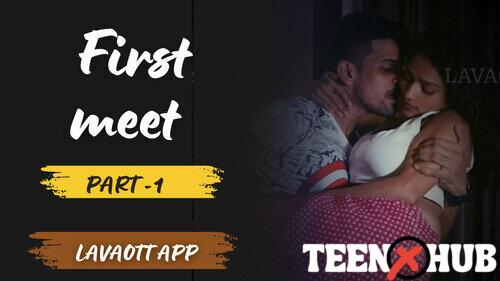 First Meet – E01 – 2024 – Hindi Hot Web Series – Lavaott