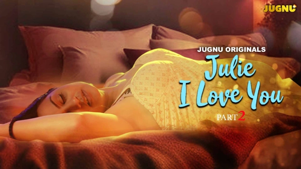 Julie I Love You – E05 – 2024 – Hindi Hot Web Series – Jugnu