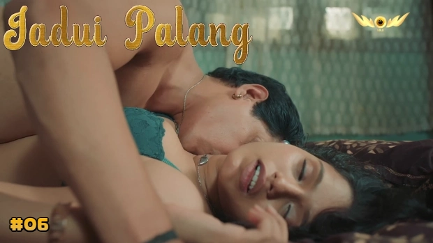 Jadui Palang – E06 – 2024 – Hindi Hot Web Series – Wow