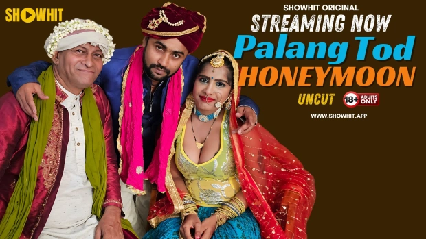 Palang Tod Honeymoon – 2024 – Hindi Uncut Hot Short Film – Showhit